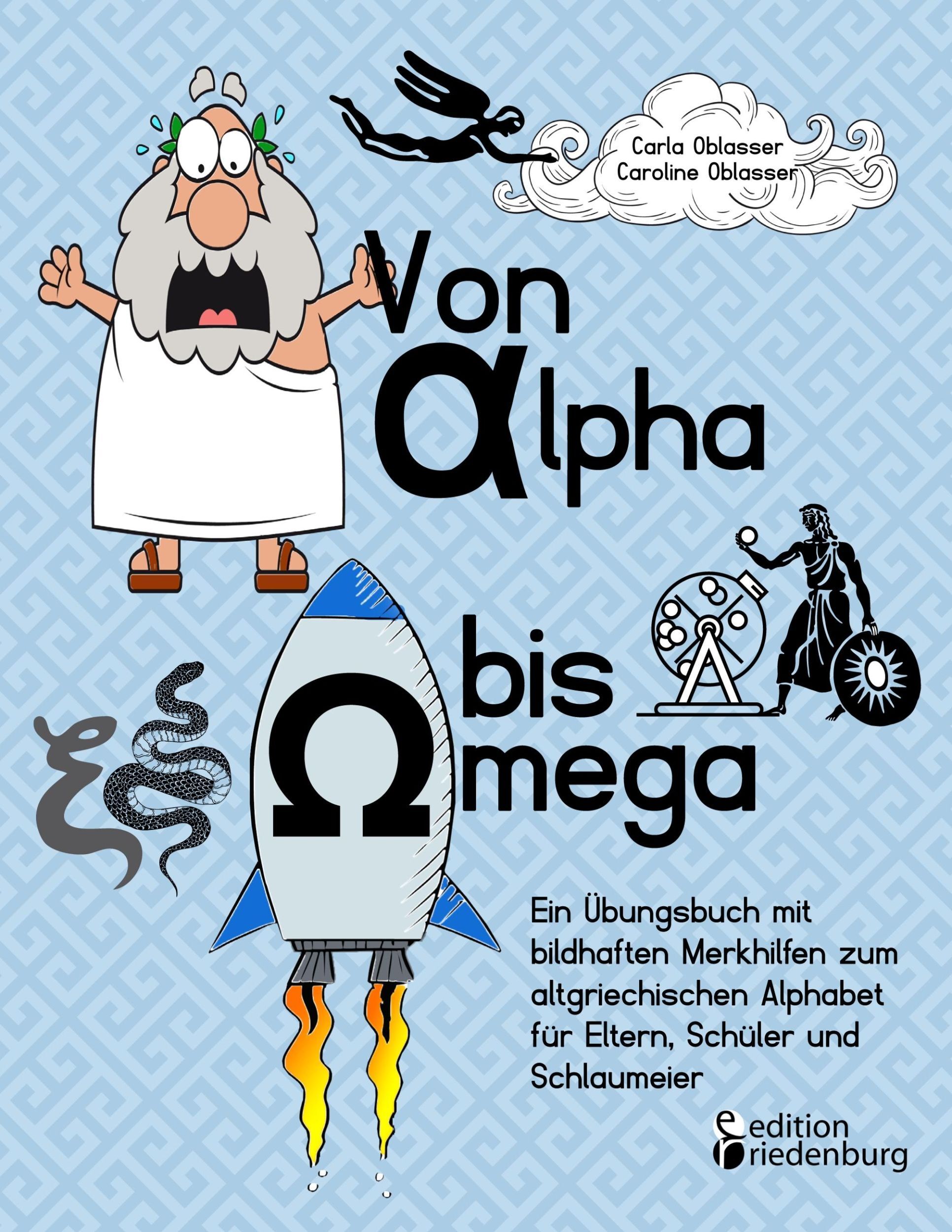 Von Alpha Bis Omega - Ein Übungsbuch Mit Bildhaften Merkhilfen Zum...