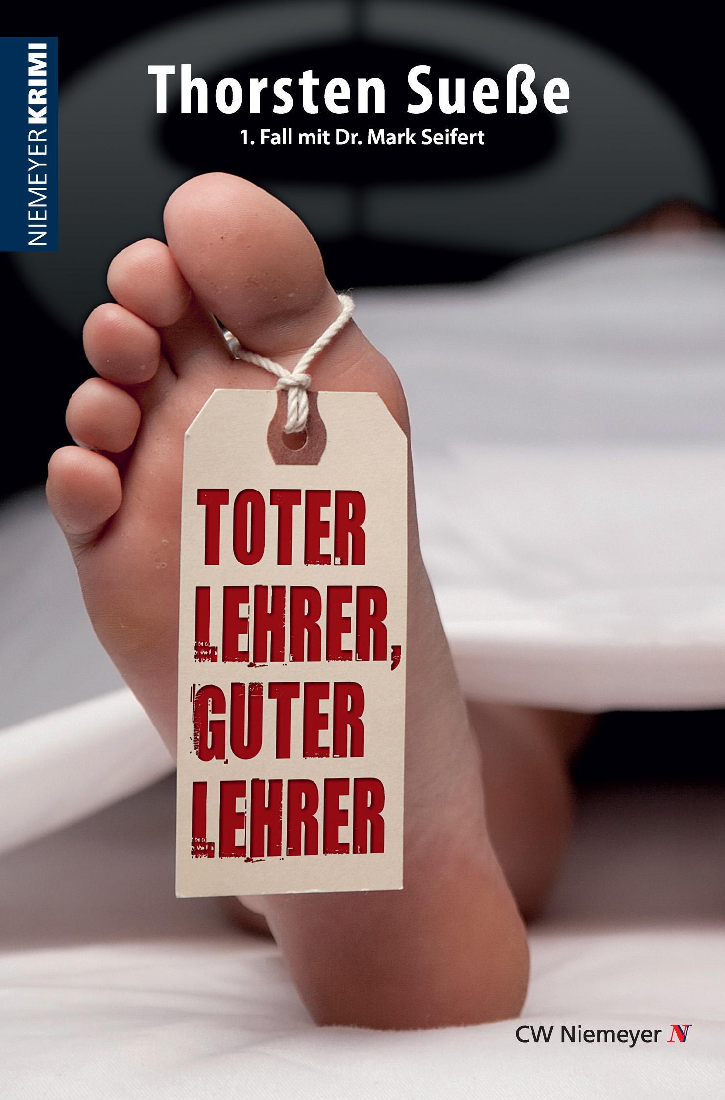 Toter Lehrer, Guter Lehrer | Thorsten Sueße | Ein Hannover-krimi |