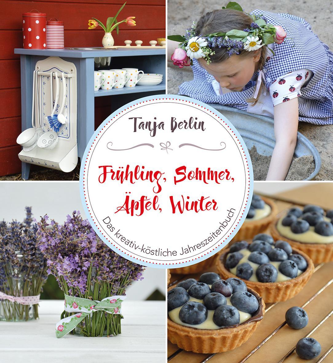 Frühling, Sommer, Äpfel, Winter | Tanja Berlin | Buch | 143 S. |