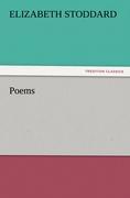 Poems / Elizabeth Stoddard / Taschenbuch / Paperback / 76 S. / Englisch / 2011 / TREDITION CLASSICS / EAN 9783842450301 - Stoddard, Elizabeth