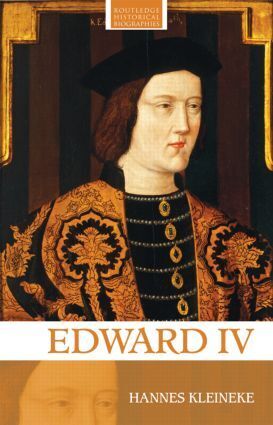 Edward IV / Hannes Kleineke / Taschenbuch / Routledge Historical Biographies / Einband - flex.(Paperback) / Englisch / 2008 / Taylor & Francis / EAN 9780415368001 - Hannes Kleineke