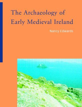 The Archaeology of Early Medieval Ireland / Nancy Edwards / Taschenbuch / Einband - flex.(Paperback) / Englisch / 1996 / Taylor & Francis / EAN 9780415220002 - Edwards, Nancy