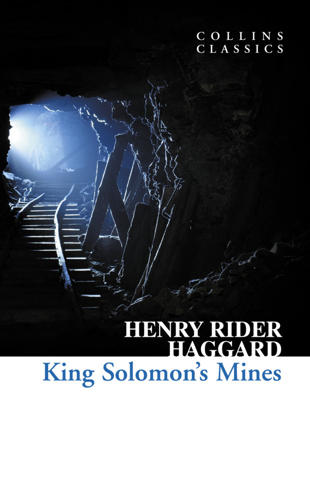 King Solomon's Mines / Henry Rider Haggard / Taschenbuch / XII / Englisch / 2010 / William Collins / EAN 9780007350902 - Haggard, Henry Rider