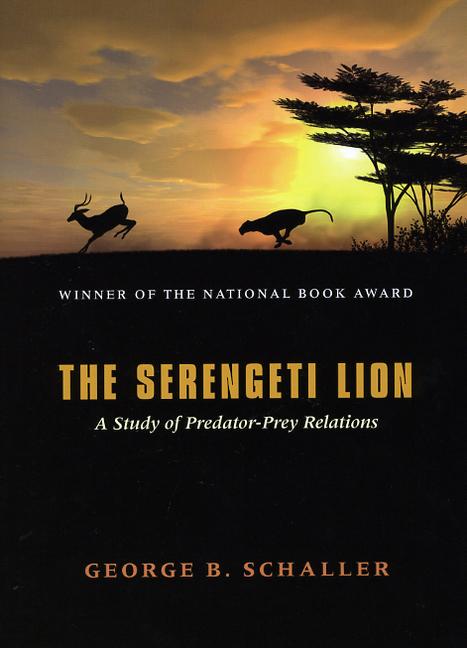 The Serengeti Lion - A Study of Predator-Prey Relations / A Study of Predator-Prey Relations / George B. Schaller / Taschenbuch / Wildlife Behaviour & Ecology Series WBE (CHUP) / Englisch / 1976 - Schaller, George B.