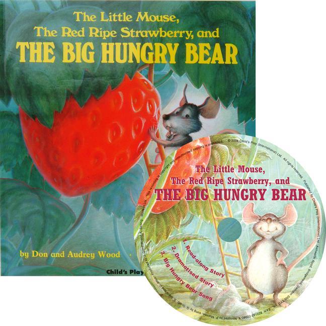 The Little Mouse, the Red Ripe Strawberry and the Big Hungry Bear / Audrey Wood (u. a.) / Taschenbuch / Gebunden / Englisch / 2007 / Child's Play International Ltd / EAN 9781846430503 - Wood, Audrey