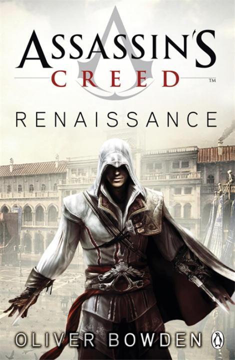 Assassin's Creed 01: Renaissance / Oliver Bowden / Taschenbuch / 517 S. / Englisch / 2009 / Penguin Books Ltd (UK) / EAN 9780141046303 - Bowden, Oliver