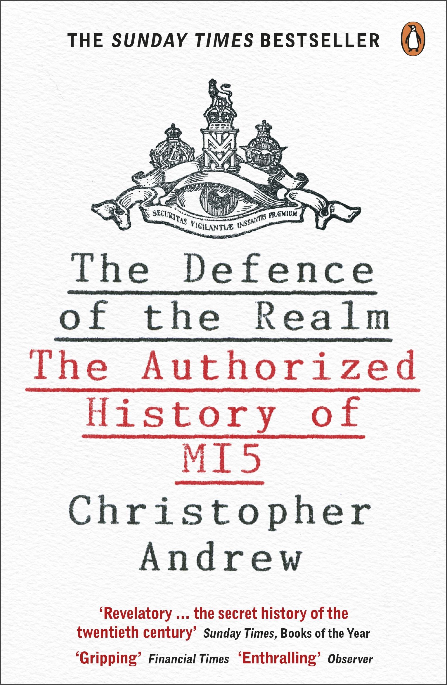 The Defence of the Realm / The Authorized History of MI5 / Christopher Andrew / Taschenbuch / Kartoniert / Broschiert / Englisch / 2010 / Penguin Books Ltd / EAN 9780141023304 - Andrew, Christopher