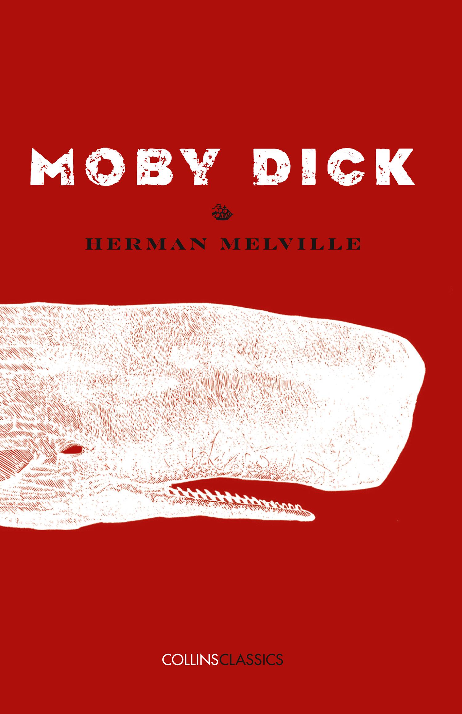 Moby Dick / Herman Melville / Taschenbuch / Collins Classics / Kartoniert / Broschiert / Englisch / 2016 / HarperCollins Publishers / EAN 9780008182205 - Melville, Herman