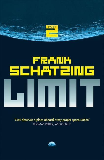 Limit Part 2 / Frank Schätzing / Taschenbuch / 725 S. / Englisch / 2017 / Quercus Publishing Plc / EAN 9781784294205 - Schätzing, Frank