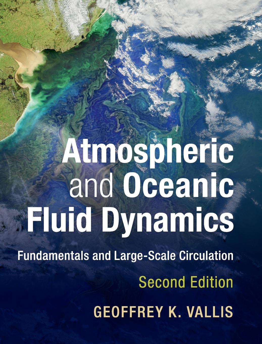 Atmospheric and Oceanic Fluid Dynamics / Geoffrey K. Vallis / Buch / HC gerader Rücken kaschiert / Gebunden / Englisch / 2019 / Cambridge University Press / EAN 9781107065505 - Vallis, Geoffrey K.