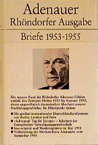Briefe 1953-1955 / Rhöndorfer Ausgabe / Konrad Adenauer / Buch / 622 S. / Deutsch / 1995 / Siedler, Wolf Jobst, Verlag / EAN 9783886807505 - Adenauer, Konrad
