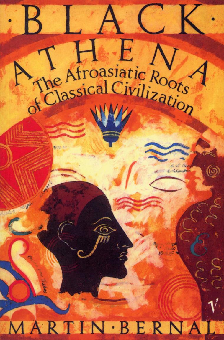 Black Athena / The Afroasiatic Roots of Classical Civilization Volume One:The Fabrication of Ancient Greece 1785-1985 / Martin Bernal / Taschenbuch / Kartoniert / Broschiert / Englisch / 1991 - Bernal, Martin