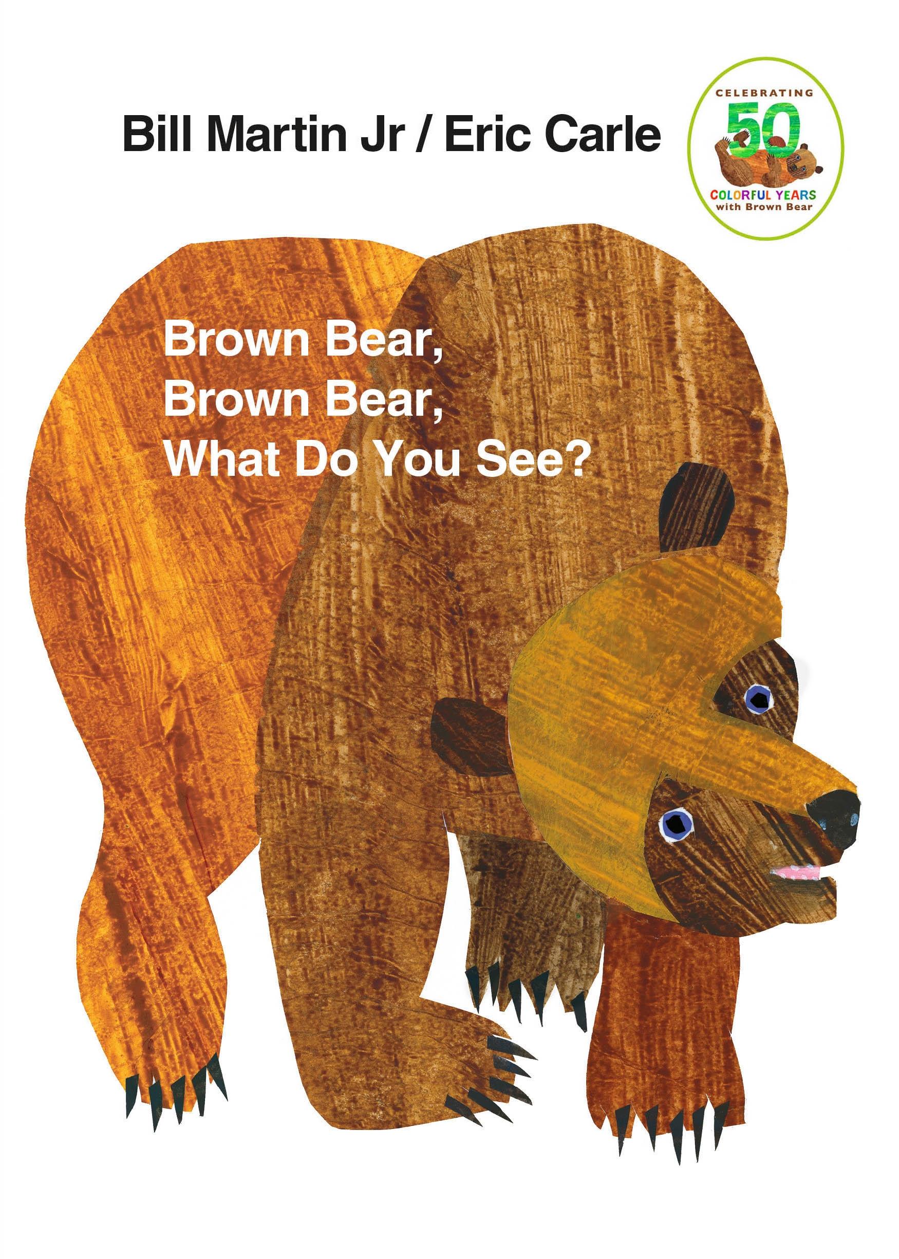 Brown Bear, Brown Bear, What Do You See? / 50th Anniversary Edition / Bill Martin / Buch / Board Book / 28 S. / Englisch / 2010 / Macmillan USA / EAN 9780805047905 - Martin, Bill