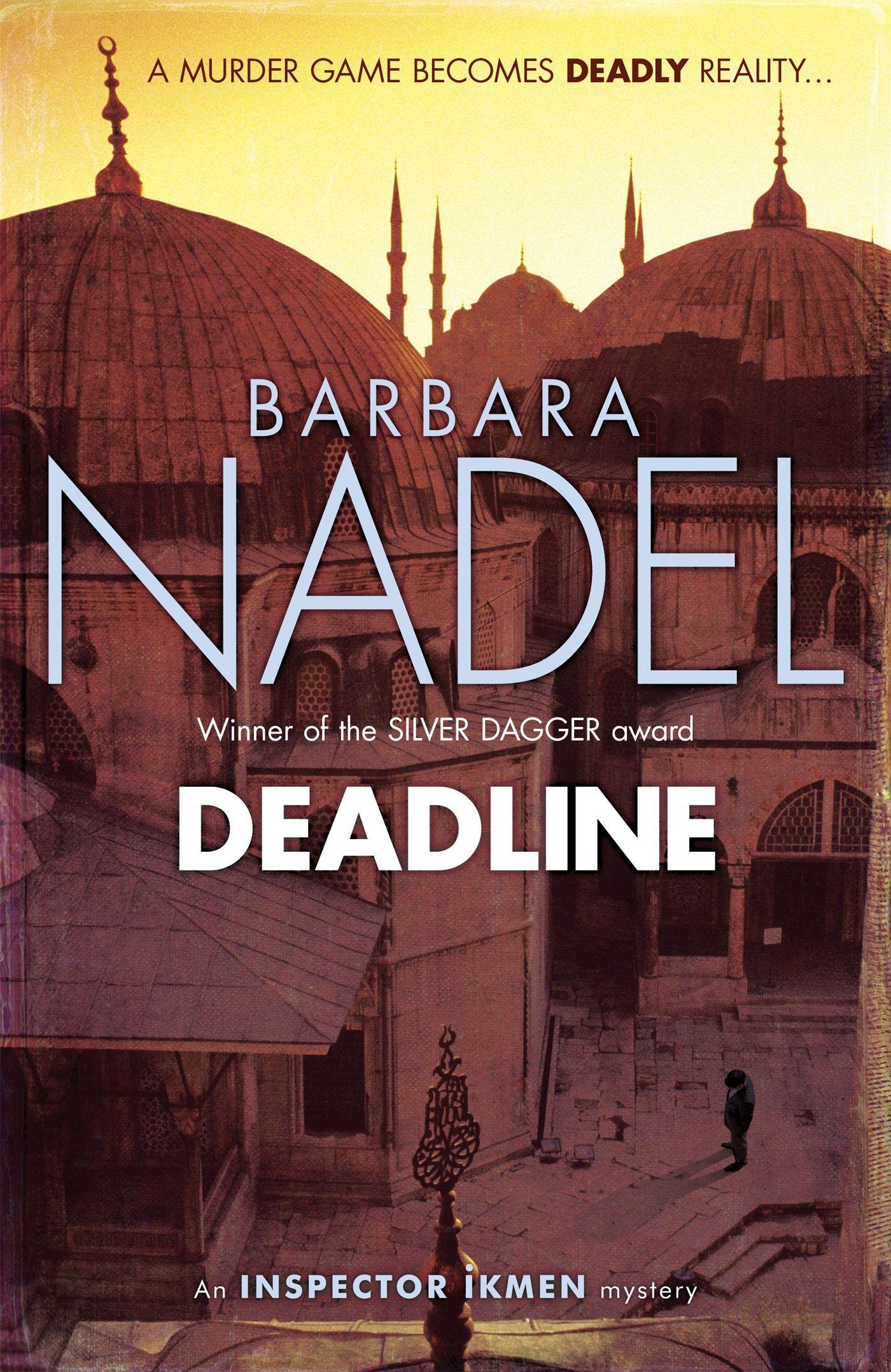 Deadline (Inspector Ikmen Mystery 15) / A thrilling murder mystery set in the heart of Istanbul / Barbara Nadel / Taschenbuch / 373 S. / Englisch / 2013 / Headline Publishing Group / EAN 9780755388905 - Nadel, Barbara