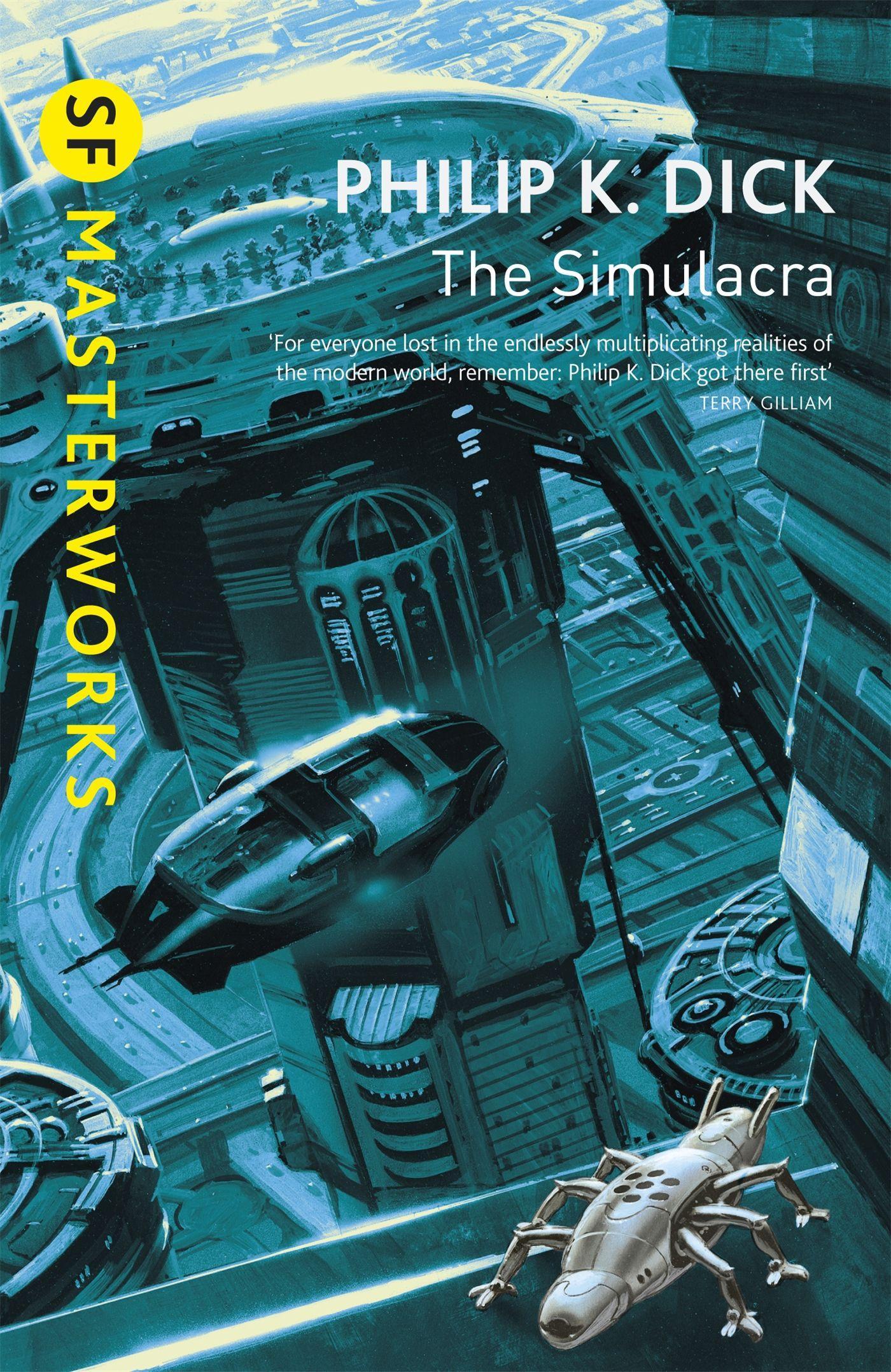 The Simulacra / Philip K Dick / Taschenbuch / Kartoniert / Broschiert / Englisch / 2004 / Orion Publishing Co / EAN 9780575074606 - Dick, Philip K