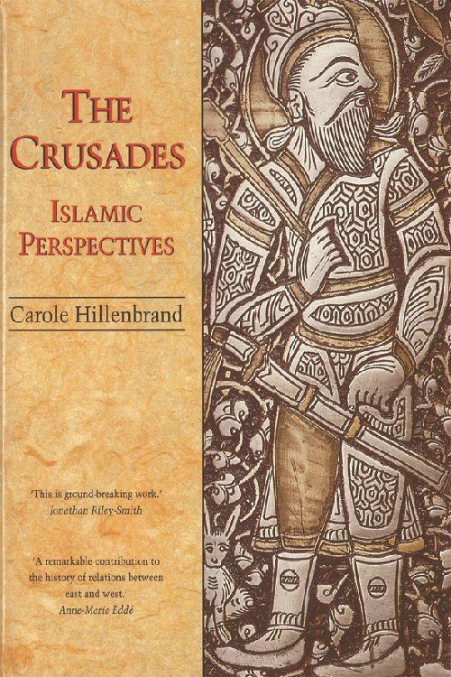 The Crusades / Islamic Perspectives / Carole Hillenbrand / Taschenbuch / Kartoniert / Broschiert / Englisch / 1999 / Edinburgh University Press / EAN 9780748606306 - Hillenbrand, Carole