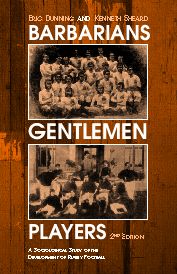 Barbarians, Gentlemen and Players / A Sociological Study of the Development of Rugby Football / Kenneth Sheard (u. a.) / Taschenbuch / Sport in the Global Society / Einband - flex.(Paperback) / 2004 - Kenneth Sheard