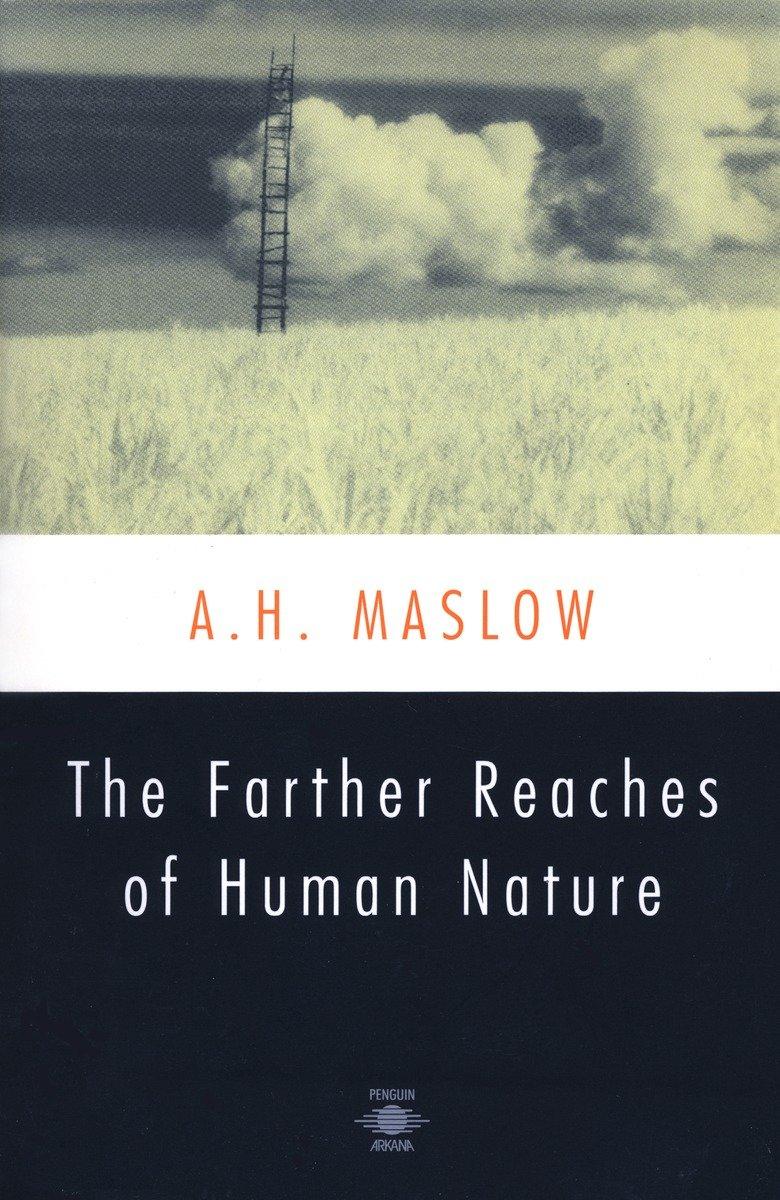 The Farther Reaches of Human Nature / Abraham H. Maslow / Taschenbuch / Compass / Einband - flex.(Paperback) / Englisch / 1993 / PENGUIN GROUP / EAN 9780140194708 - Maslow, Abraham H.