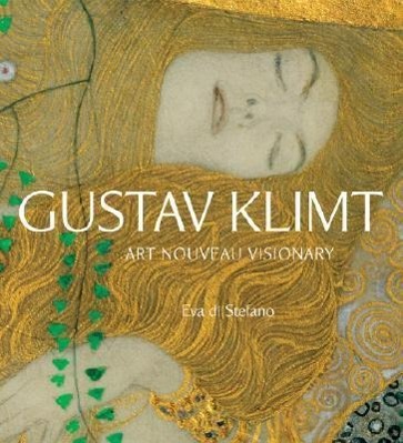 Gustav Klimt / Art Nouveau Visionary / Eva Di Stefano / Taschenbuch / Kartoniert / Broschiert / Englisch / 2008 / Union Square & Co. / EAN 9781402759208 - Di Stefano, Eva