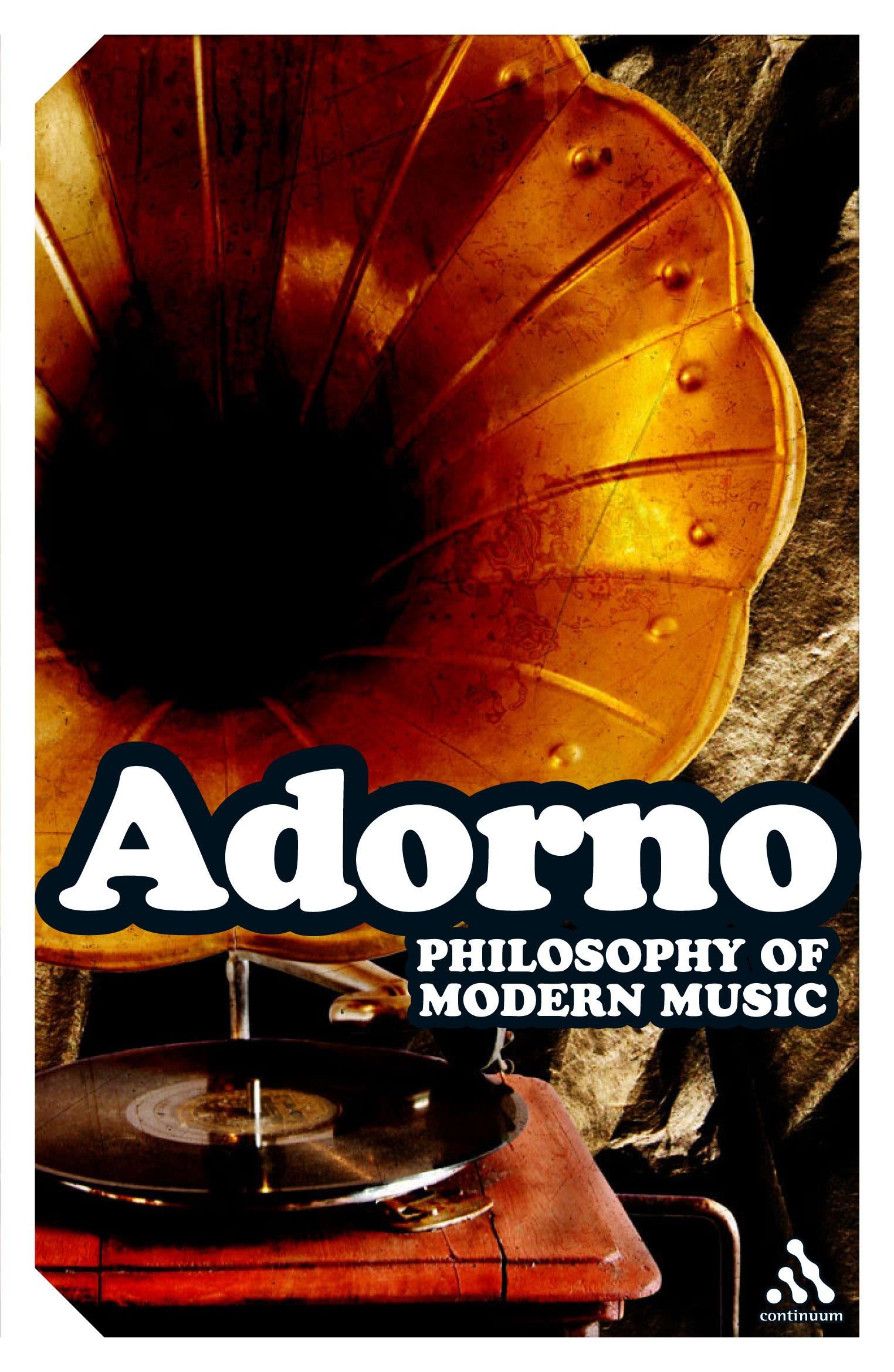 Philosophy of Modern Music / Theodor W. Adorno / Taschenbuch / Continuum Impacts / Kartoniert / Broschiert / Englisch / 2007 / Bloomsbury Academic / EAN 9780826499608 - Adorno, Theodor W.