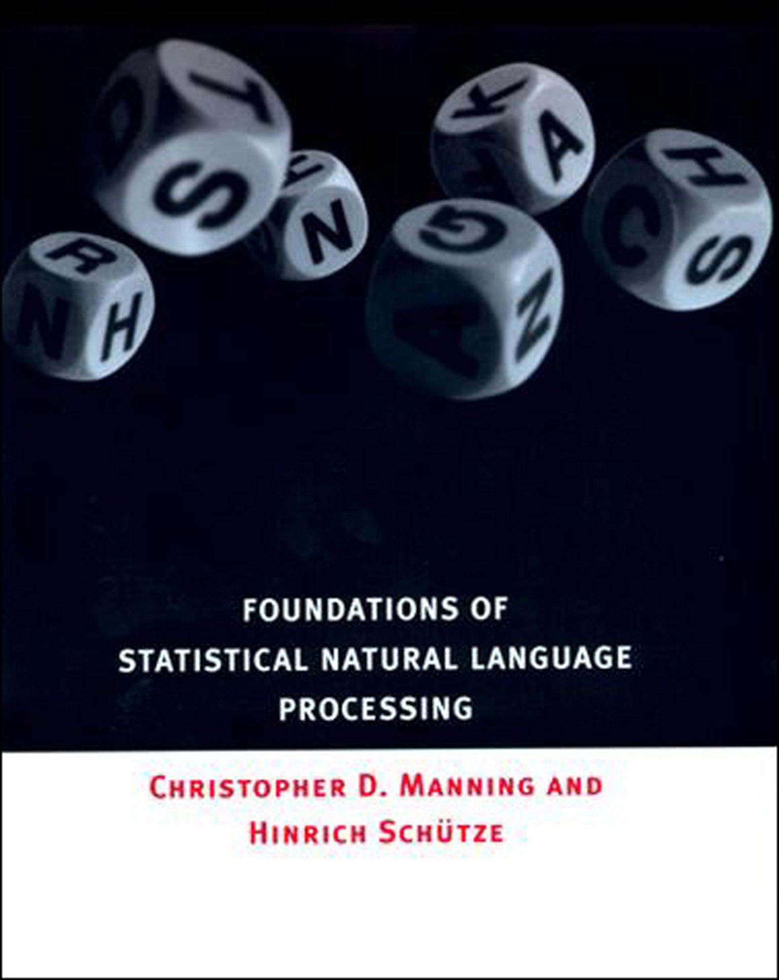 Foundations of Statistical Natural Language Processing / Christopher Manning (u. a.) / Buch / Foundations of Statistical Natural Language Processing / Einband - fest (Hardcover) / Englisch / 1999 - Manning, Christopher (Stanford University)