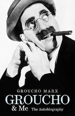 Groucho and Me / The Autobiography / Groucho Marx / Taschenbuch / Kartoniert / Broschiert / Englisch / 2009 / Ebury Publishing / EAN 9780753519509 - Marx, Groucho