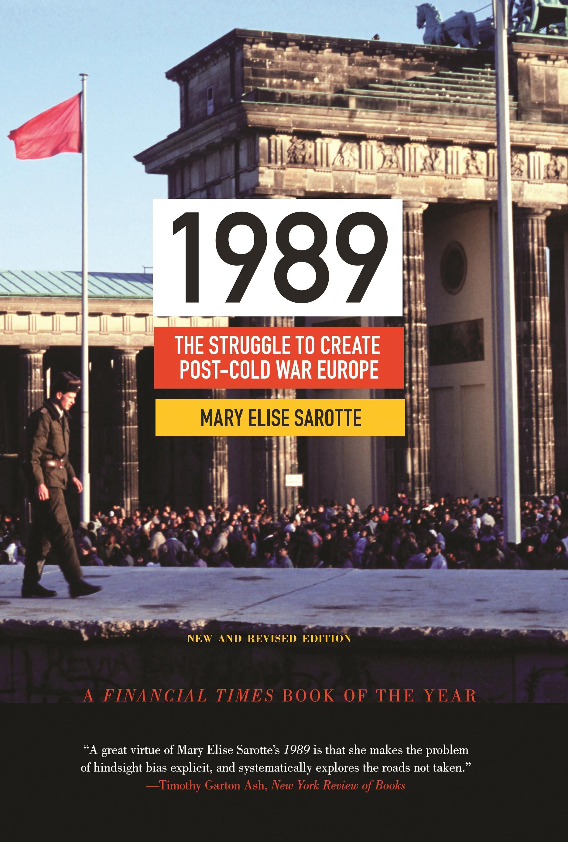 1989 / The Struggle to Create Post-Cold War Europe - Updated Edition / Mary Elise Sarotte / Taschenbuch / Kartoniert / Broschiert / Englisch / 2014 / Princeton University Press / EAN 9780691163710 - Sarotte, Mary Elise