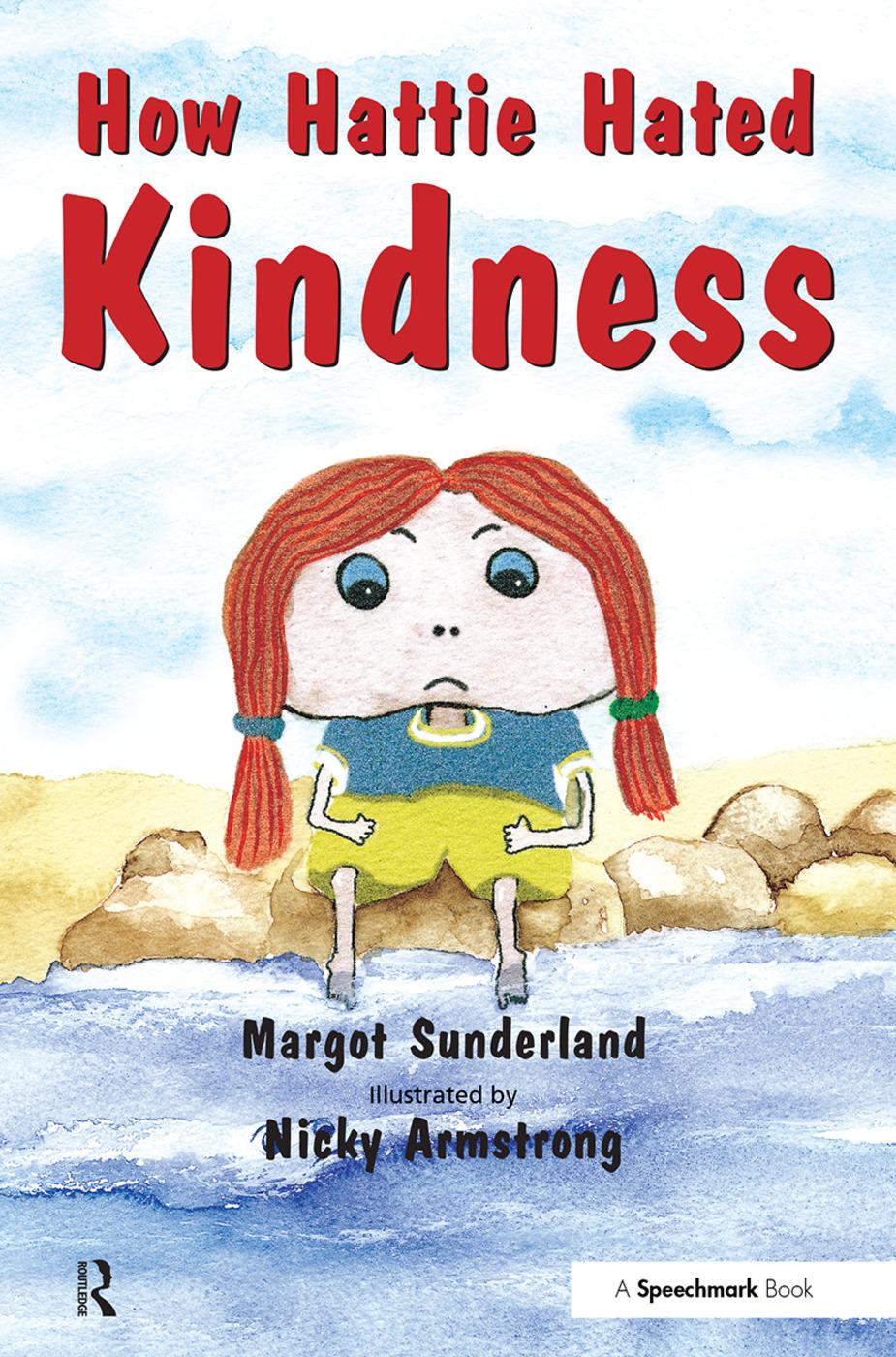 How Hattie Hated Kindness / A Story for Children Locked in Rage of Hate / Margot Sunderland / Taschenbuch / Einband - flex.(Paperback) / Englisch / 2003 / Taylor & Francis Ltd / EAN 9780863884610 - Sunderland, Margot