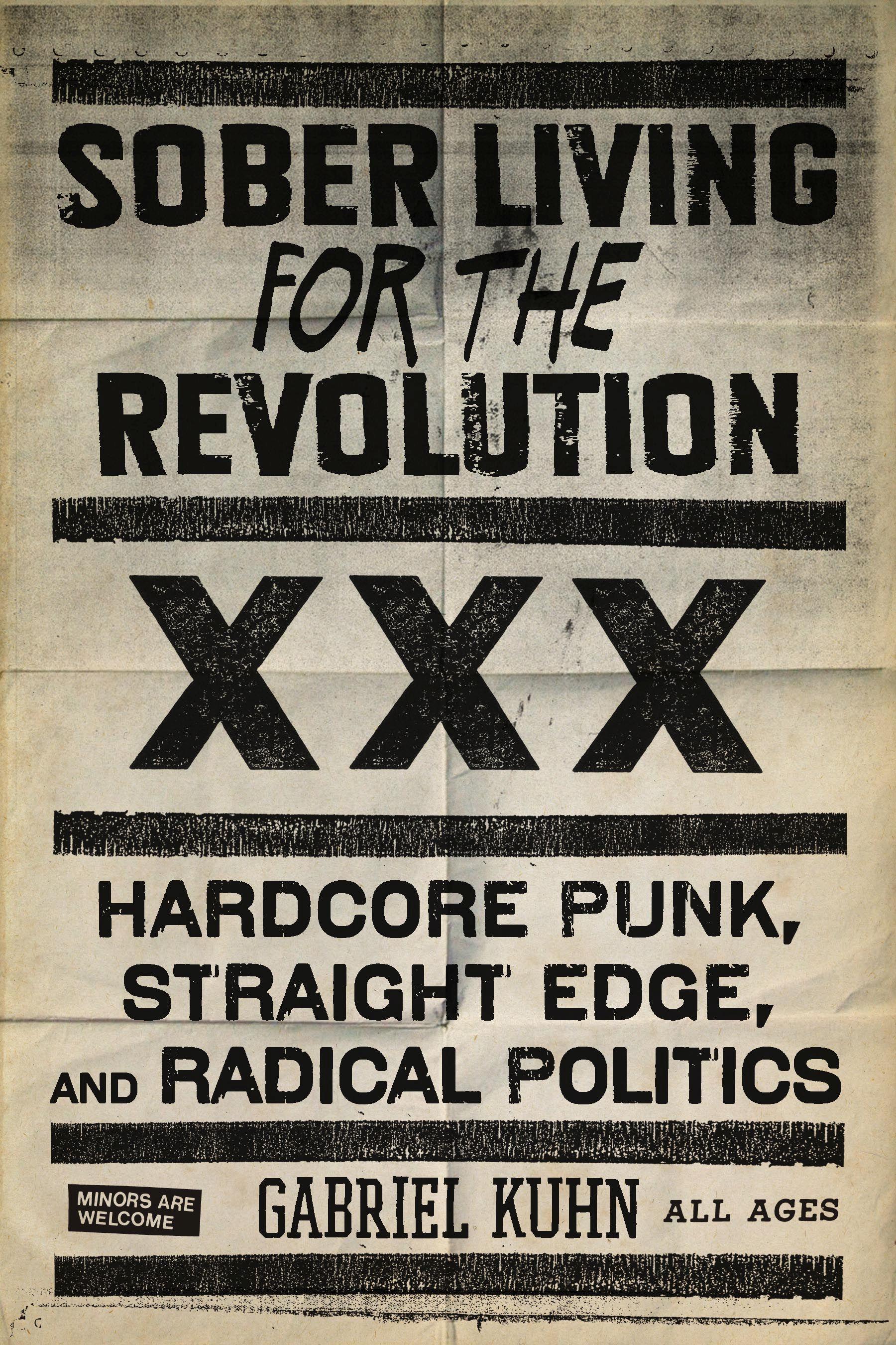 Sober Living for the Revolution: Hardcore Punk, Straight Edge, and Radical Politics / Gabriel Kuhn / Taschenbuch / 299 S. / Englisch / 2010 / PM PR / EAN 9781604860511 - Kuhn, Gabriel