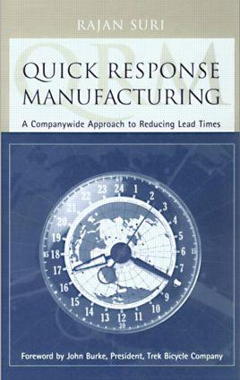 Quick Response Manufacturing / A Companywide Approach to Reducing Lead Times / Rajan Suri / Buch / Einband - fest (Hardcover) / Englisch / 1998 / Taylor & Francis Inc / EAN 9781563272011 - Suri, Rajan
