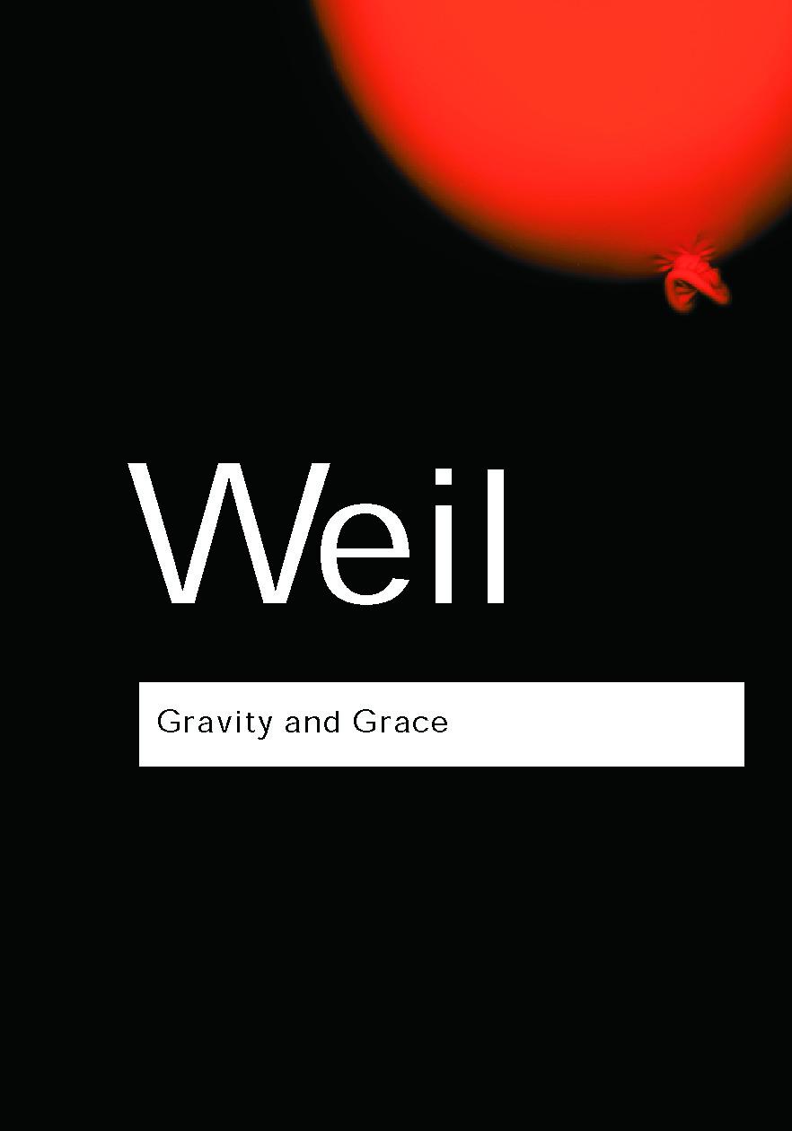 Gravity and Grace / Simone Weil / Taschenbuch / Einband - flex.(Paperback) / Englisch / 2002 / Taylor & Francis Ltd / EAN 9780415290012 - Weil, Simone