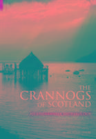The Crannogs of Scotland / An Underwater Archaeology / Nicholas Dixon / Taschenbuch / Kartoniert / Broschiert / Englisch / 2004 / The History Press Ltd / EAN 9780752431512 - Dixon, Nicholas