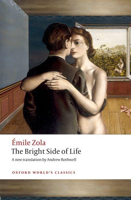 The Bright Side of Life / Emile Zola / Taschenbuch / Kartoniert / Broschiert / Englisch / 2018 / Oxford University Press / EAN 9780198753612 - Zola, Emile