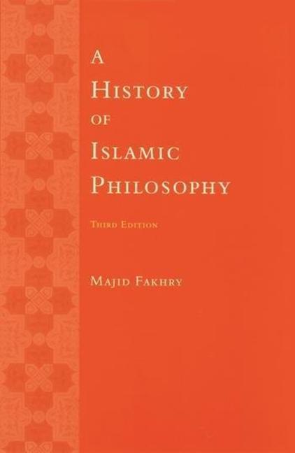 A History of Islamic Philosophy / Majid Fakhry / Taschenbuch / Kartoniert / Broschiert / Englisch / 2004 / Columbia University Press / EAN 9780231132213 - Fakhry, Majid