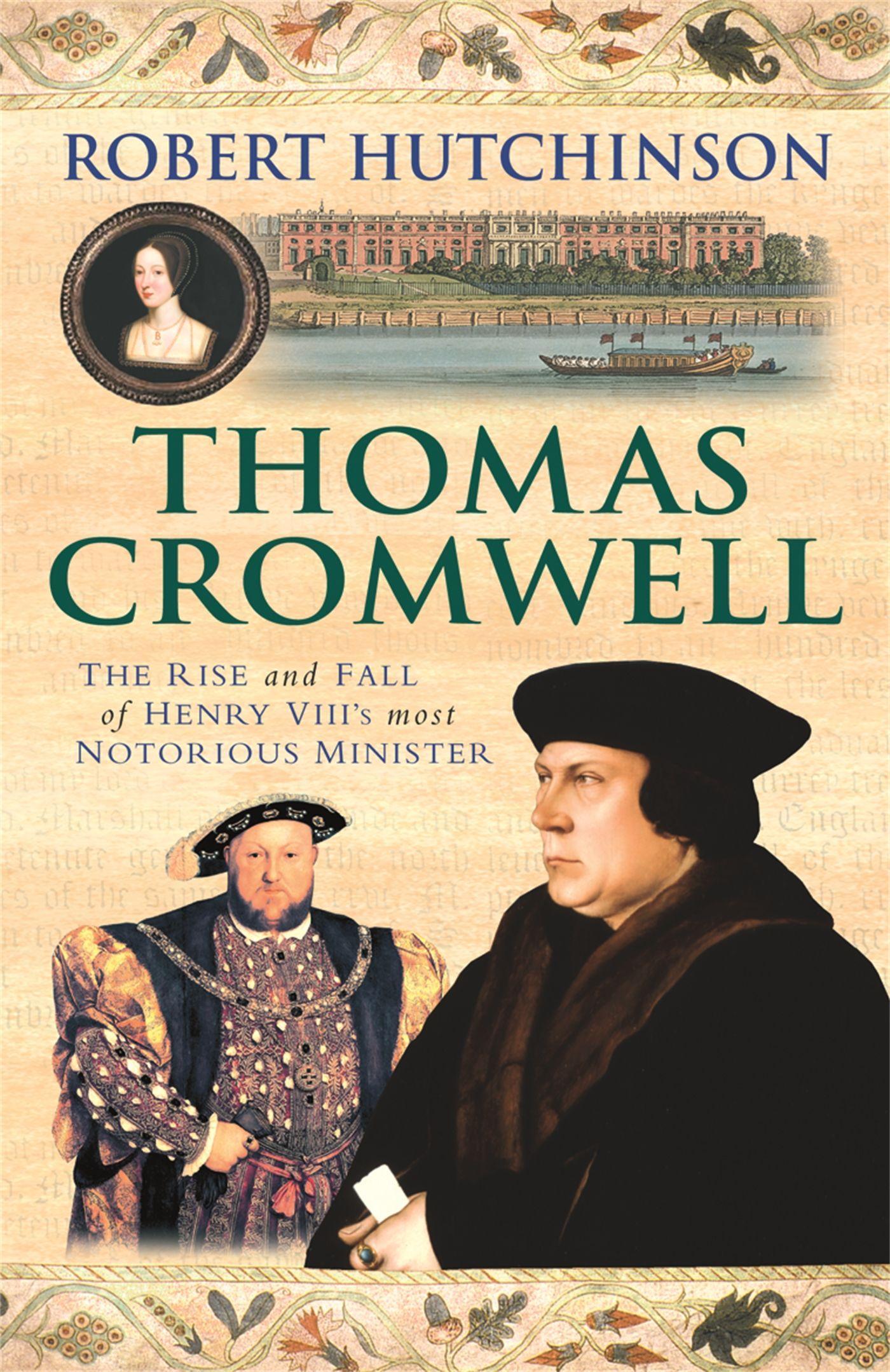 Thomas Cromwell / The Rise And Fall Of Henry VIII's Most Notorious Minister / Robert Hutchinson / Taschenbuch / Kartoniert / Broschiert / Englisch / 2009 / Orion Publishing Co / EAN 9780753823613 - Hutchinson, Robert