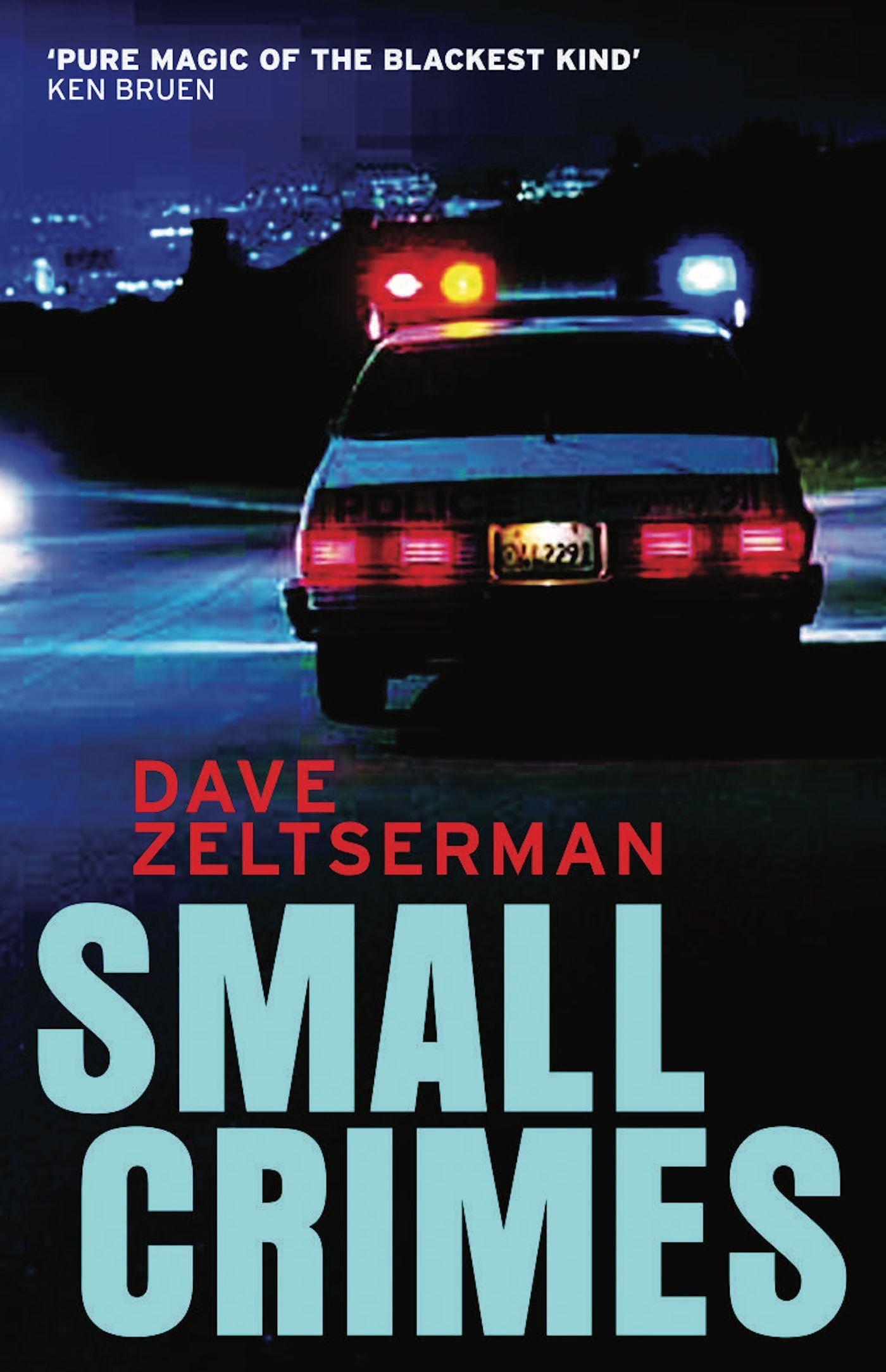Small Crimes / Dave Zeltserman / Taschenbuch / Englisch / 2018 / SERPENT'S TAIL / EAN 9781852429713 - Zeltserman, Dave