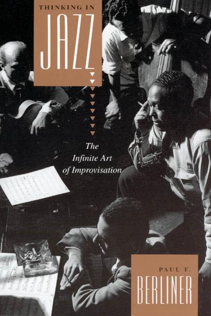 Thinking in Jazz / The Infinite Art of Improvisation / Paul F Berliner / Taschenbuch / Kartoniert / Broschiert / Englisch / 1994 / University of Chicago Press / EAN 9780226043814 - Berliner, Paul F