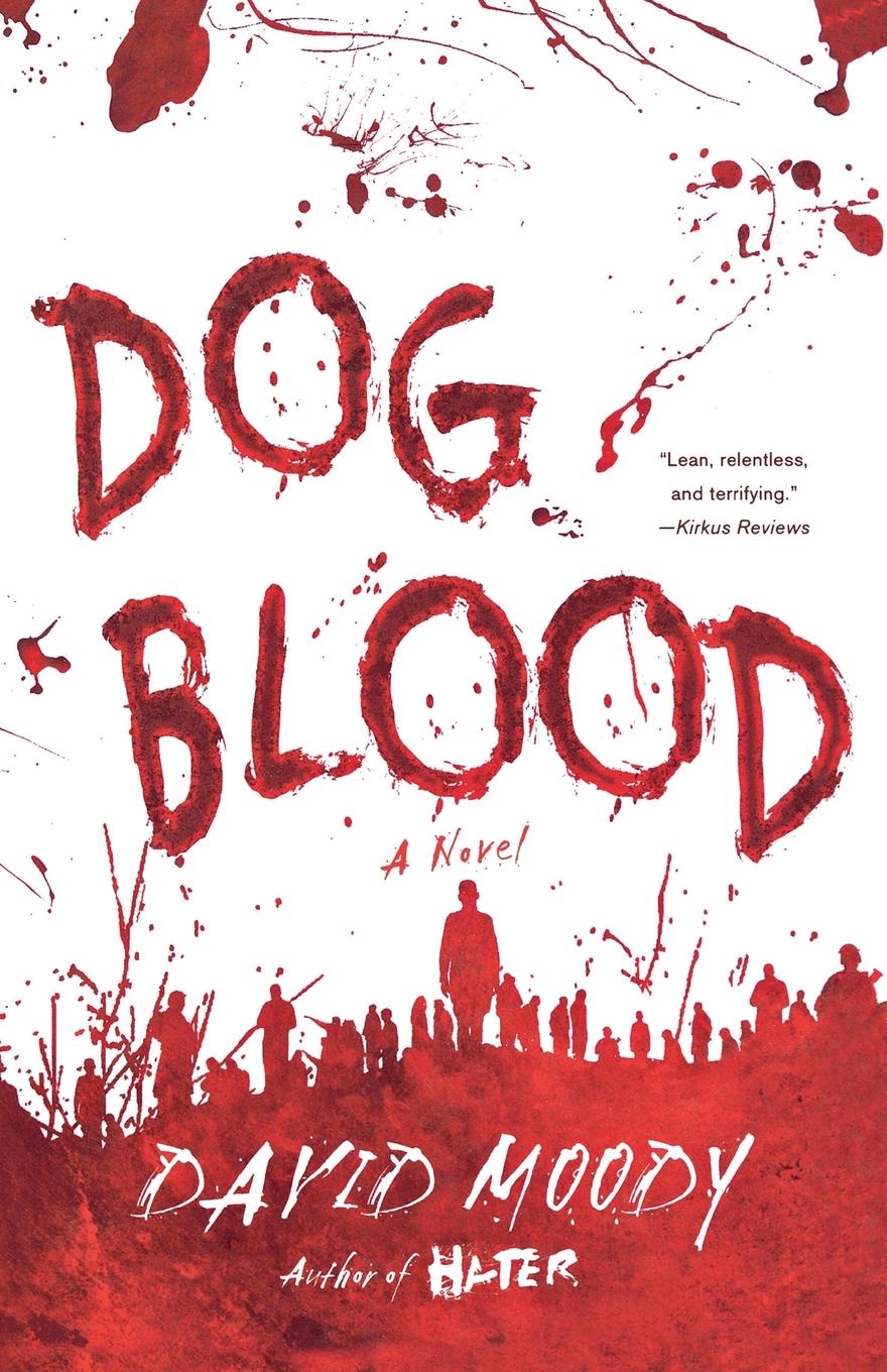 Dog Blood / David Moody / Taschenbuch / Paperback / Englisch / 2011 / St. Martin's Press / EAN 9780312577414 - Moody, David