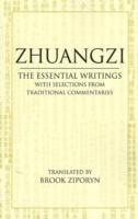 Zhuangzi: The Essential Writings / With Selections from Traditional Commentaries / Zhuangzi / Taschenbuch / Hackett Classics / Kartoniert / Broschiert / Englisch / 2009 / Hackett Publishing Co, Inc - Zhuangzi