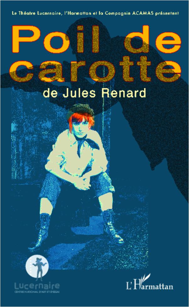 Poil de carotte / Jules Renard / Taschenbuch / Paperback / 94 S. / Französisch / 2020 / Editions L'Harmattan / EAN 9782336002415 - Renard, Jules