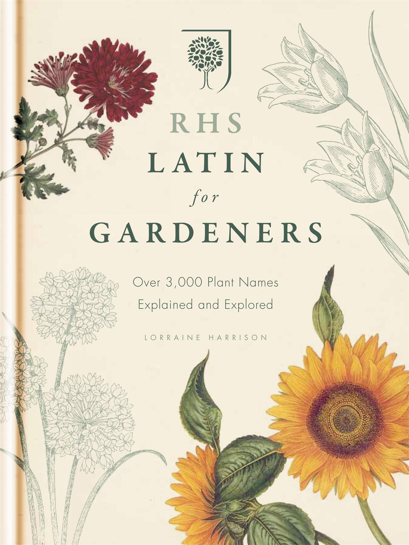 RHS Latin for Gardeners / More than 1,500 Essential Plant Names and the Secrets They Contain / Royal Horticultural Society / Buch / Gebunden / Englisch / 2012 / Octopus Publishing Group - Royal Horticultural Society