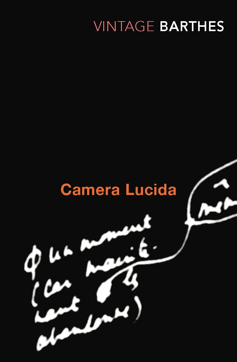 Camera Lucida / Reflections on Photography / Roland Barthes / Taschenbuch / Vintage Classics / B-format paperback / Kartoniert / Broschiert / Englisch / 1993 / Random House UK Ltd / EAN 9780099225416 - Barthes, Roland
