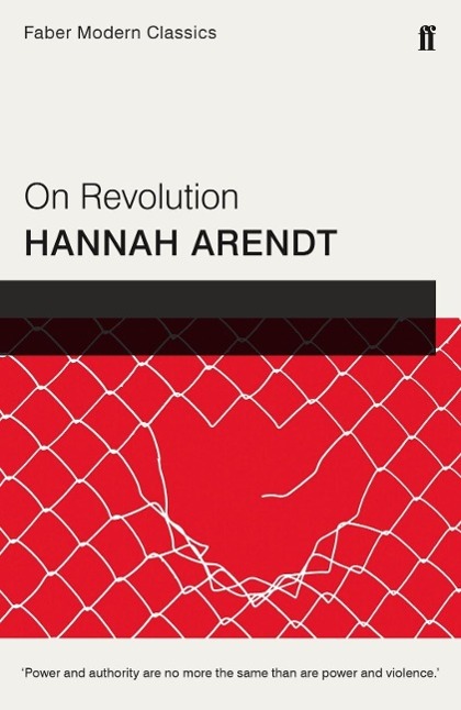 On Revolution / Faber Modern Classics / Hannah Arendt / Taschenbuch / 352 S. / Englisch / 2016 / Faber & Faber / EAN 9780571327416 - Arendt, Hannah