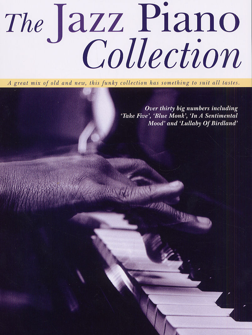 The Jazz Piano Collection / Songbuch (Klavier) / Buch / 2008 / Music Sales / EAN 9781847723017