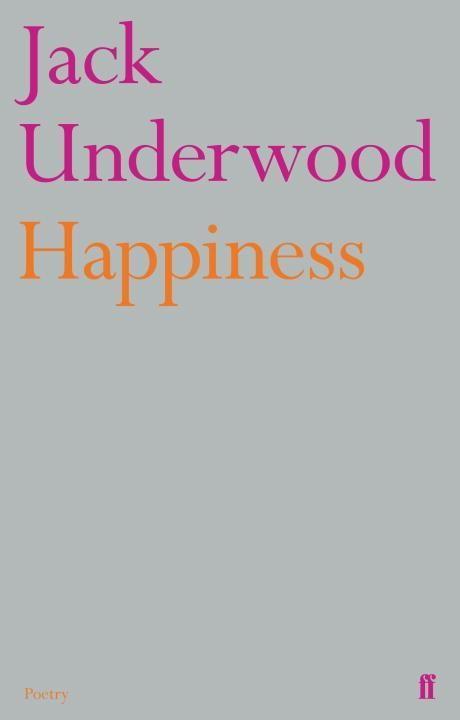 Happiness / Jack Underwood / Taschenbuch / Kartoniert / Broschiert / Englisch / 2015 / Faber & Faber / EAN 9780571313617 - Underwood, Jack