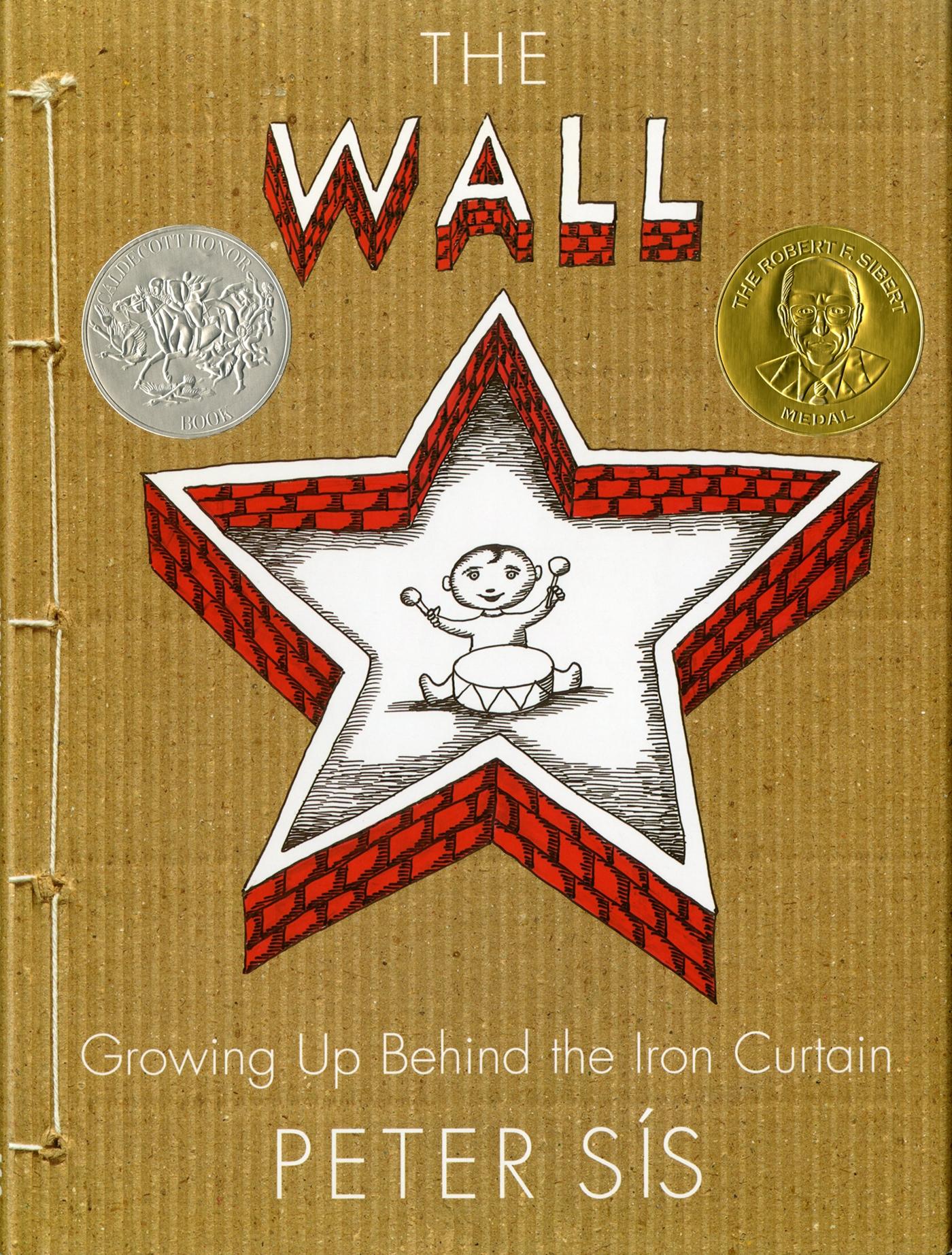 The Wall / Growing Up Behind the Iron Curtain / Peter Sis / Buch / Gebunden / Englisch / 2007 / Farrar, Straus and Giroux (BYR) / EAN 9780374347017 - Sis, Peter