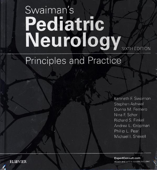 Swaiman's Pediatric Neurology / Principles and Practice / Kenneth F. Swaiman (u. a.) / Buch / Gebunden / Englisch / 2017 / Elsevier LTD / EAN 9780323371018 - Swaiman, Kenneth F.