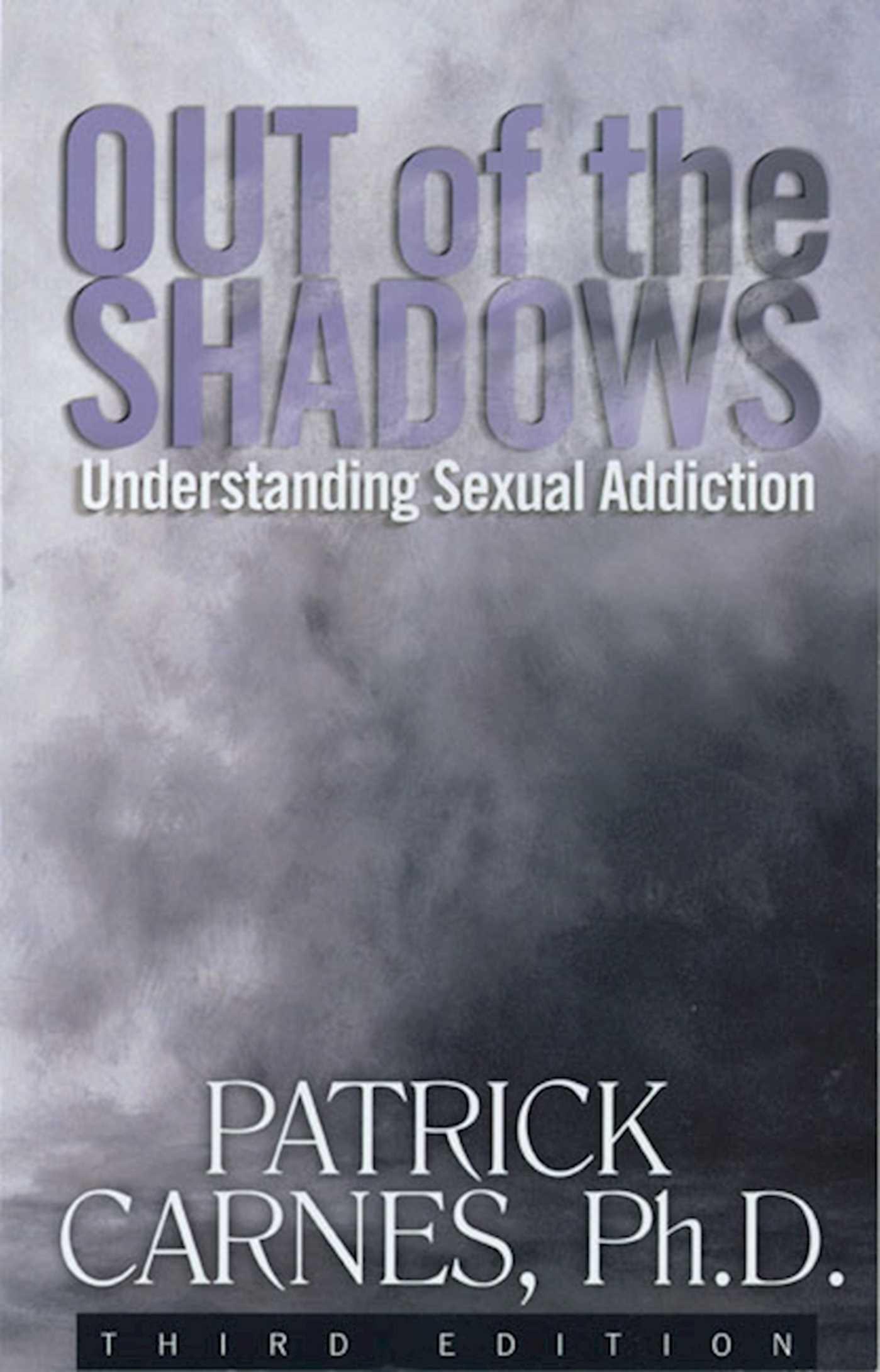 Out of the Shadows / Understanding Sexual Addictions / Patrick J Carnes / Taschenbuch / Kartoniert / Broschiert / Englisch / 2001 / HAZELDEN PUB / EAN 9781568386218 - Carnes, Patrick J