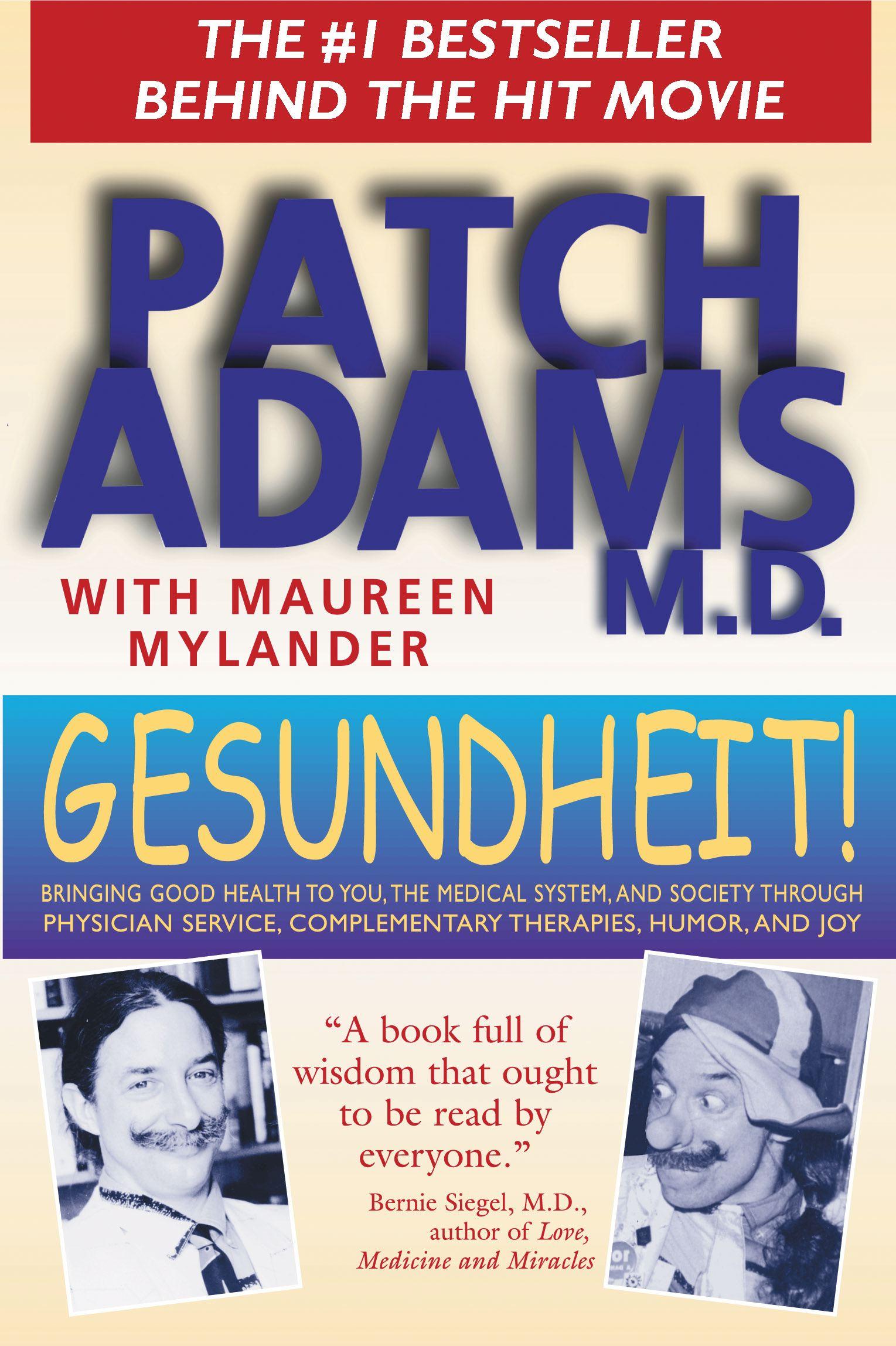 Gesundheit! / Bringing Good Health to You, the Medical System, and Society through Physician Service, Complementary Therapies, Humor, and Joy / Patch Adams / Taschenbuch / Kartoniert / Broschiert - Adams, Patch