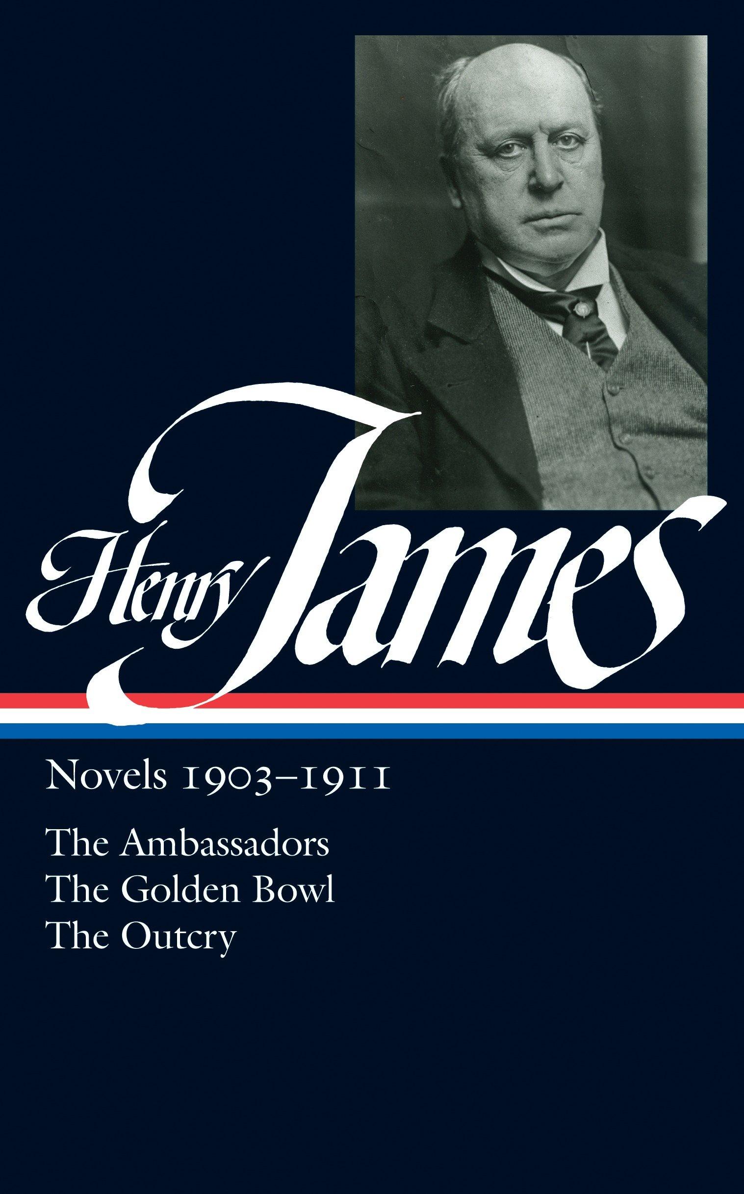 Henry James: Novels 1903-1911 (LOA #215) / The Ambassadors / The Golden Bowl / The Outcry / Henry James / Buch / Einband - fest (Hardcover) / Englisch / 2011 / The Library of America - James, Henry